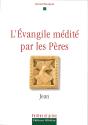 L'Évangile Médité Par Les Pères - Jean - Preview