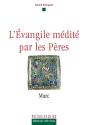 L'Évangile Médité Par Les Pères - Marc - Preview
