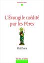 L'Evangile Médité Par Les Pères - Matthieu - Preview