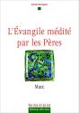 L'Évangile Médité Par Les Pères Tome 2 ; Marc - Preview