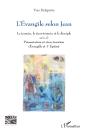 L'Évangile Selon Jean : Le Témoin, Le Tiers-Témoin Et Le Disciple Suivi De Présentation Et Structuration (Évangile Et 1e Épître) - Preview