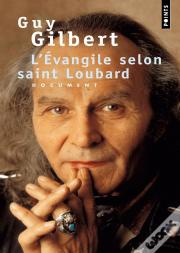 L'Evangile Selon Saint Loubard