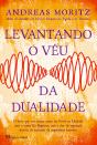Levantando O Véu Da Dualidade - Preview