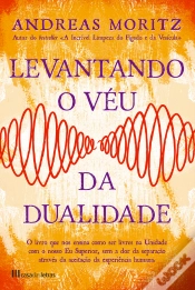Capa do artigo Levantando O Véu Da Dualidade