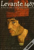 Levante, 1487 - A Vã glória de João Álvares