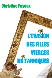 L'Evasion Des Filles Vierges Britanniques