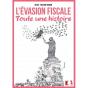 L'Évasion Fiscale, Toute Une Histoire - Preview
