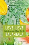 Leve-Leve, Bala-Bala