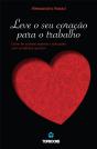 Leve o seu Coração para o Trabalho - Preview