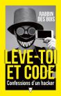 Lève-Toi Et Code : Confessions D'Un Hacker - Preview