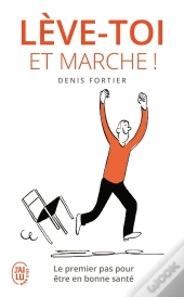 Leve-Toi Et Marche !