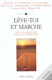 Leve Toi Et Marche