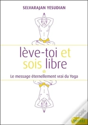 Capa do artigo Lève-Toi Et Sois Libre ; Le Massage Éternellement Vrai Du Yoga