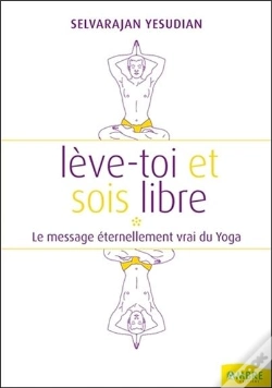 Capa do artigo Lève-Toi Et Sois Libre ; Le Massage Éternellement Vrai Du Yoga