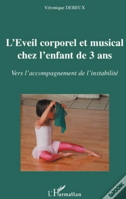 Capa do artigo L'Éveil Corporel Et Musical Chez L'Enfant De 3 Ans ; Vers L'Accompagnement De L'Instabilité