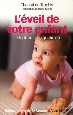 Capa do artigo L'Éveil De Votre Enfant ; Le Tout-Petit Au Quotidien