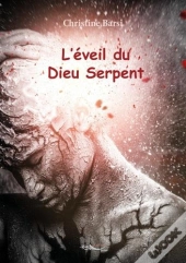 L'Éveil Du Dieu Serpent