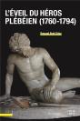 L'Éveil Du Héros Plébéien (1760-1794) - Preview