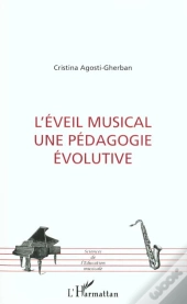 L'Eveil Musical ; Une Pedagogie Evolutive