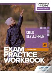 Level 1/Level 2 Cambridge National In Child Development (J809) Exam Practice Workbook