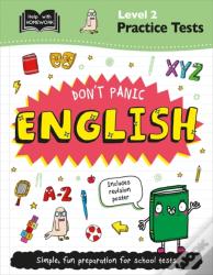 Level 2 Practice Tests: Don'T Panic English