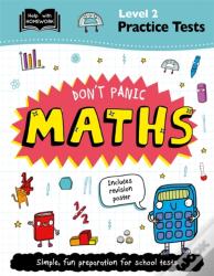 Level 2 Practice Tests: Don'T Panic Maths
