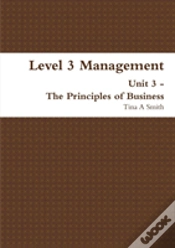 Capa do artigo Level 3 Management Unit 3 - The Principles Of Business