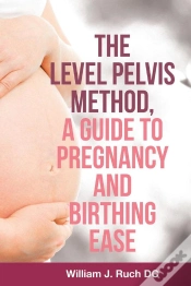 Capa do artigo Level Pelvis Method, A Guide To Pregnancy And Birthing Ease