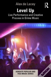 Capa do artigo Level Up: Live Performance And Creative Process In Grime Music