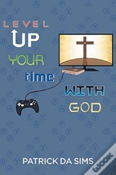 Level Up Your Time With God