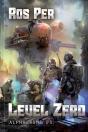 Level Zero  Alpha Rome Book 3 : Litrpg S - Preview