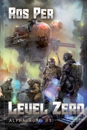 Capa do artigo Level Zero  Alpha Rome Book 3 : Litrpg S