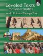 Leveled Texts For Social Studies: World Cultures Through Time - Preview