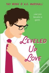 Leveled Up Love: A Gamelit Romantic Come