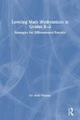 Leveling Math Workstations In Grades Kâ€“2 - Preview