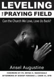 Leveling The Praying Field