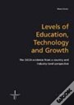Levels of Education, Technology and Growth