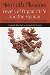 Levels Of Organic Life And The Human