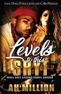 Levels To This Shyt