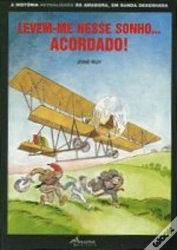 Capa do artigo Levem-me Nesse Sonho... Acordado!