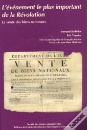 L'Événement Le Plus Important De La Révolution ; La Vente Des Biens Nationaux ; 1790-1867