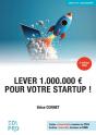 Lever 1.000.000 Euros Pour Votre Startup ! (Édition 2026) - Preview
