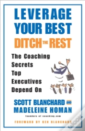 Leverage Your Best Ditch The Rest