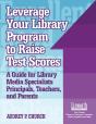 Leverage Your Library Program To Raise Test Scores - Preview