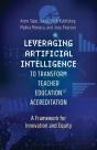 Leveraging Artificial Intelligence To Transform Teacher Education Accreditation - Preview