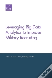 Leveraging Big Data Analytics To Improve Military Recruiting
