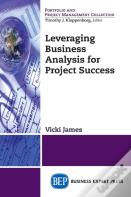 Leveraging Business Analysis For Project Success