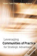 Leveraging Communities Of Practice For Strategic Advantage