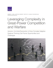 Leveraging Complexity In Great-Power Competition And Warfare