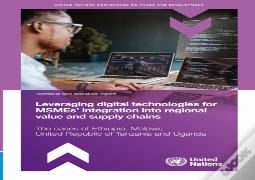 Leveraging Digital Technologies For Msmesâ€™ Integration Into Regional Value And Supply Chains